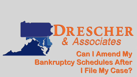 Can i amend my bankruptcy schedules after i file my case?